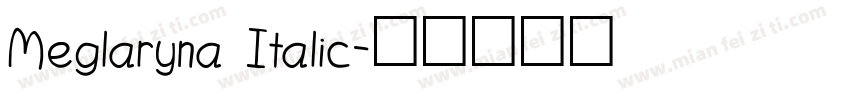 Meglaryna Italic字体转换